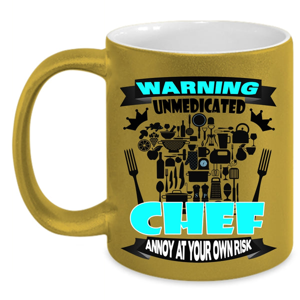 Awesome Chef Coffee Mug, Warning Unmedicated Chef Accent Mug