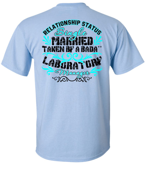 Married Taken By A Laboratory Manager T Shirt, I Love Manager T Shirt