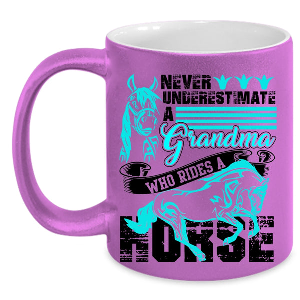 Cool Gift For Grandmas Coffee Mug, Grandma Rides A Horse Accent Mug