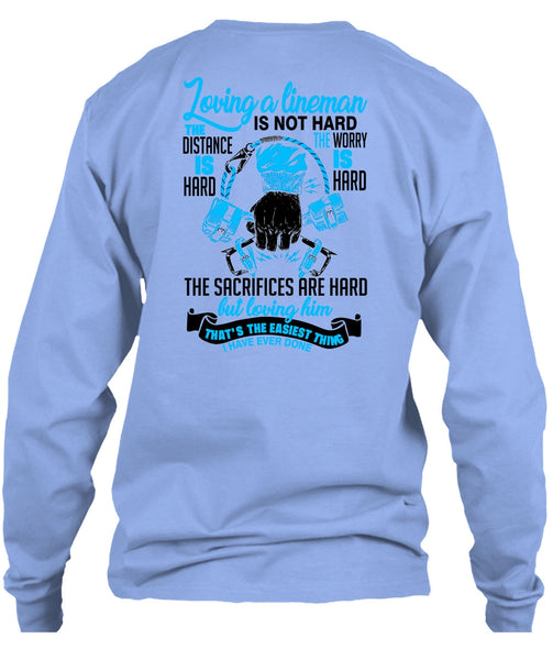 Loving A Lineman T Shirt, Being A Lineman T Shirt