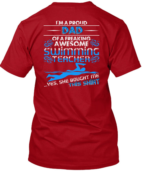 I'm A Proud Dad T Shirt, Swimming Teacher T Shirt