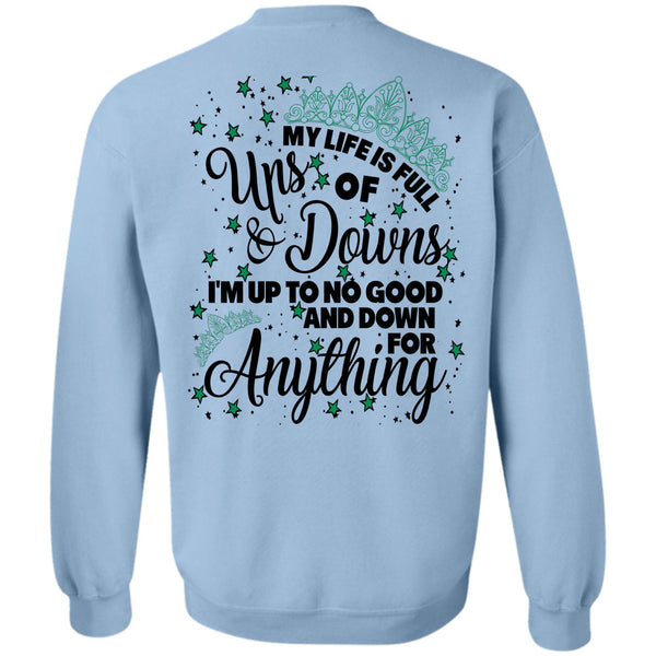 Being A Mom T Shirt, My Life Is Full Ups And Downs Sweatshirt
