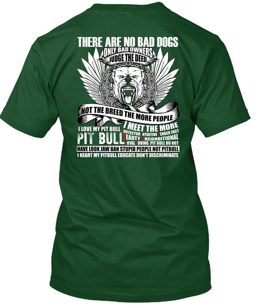 I Love My Pit Bull T Shirt, There Are No Bad Dogs T Shirt