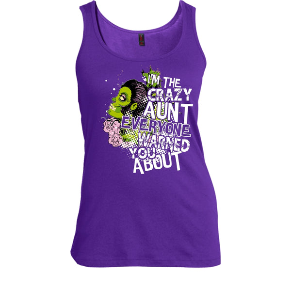 I'm The Crazy Aunt T Shirt, Everyone Warned You About Tank Top