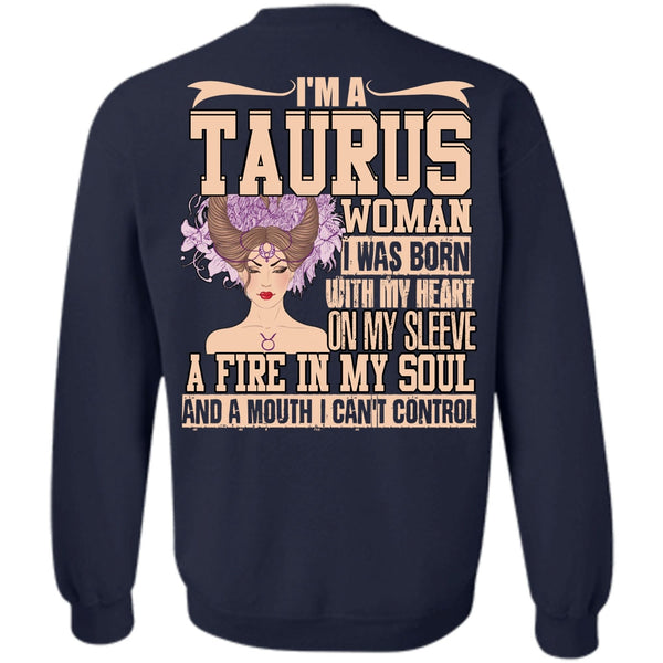 Fire In My Soul T Shirt, I Love Taurus Sweatshirt