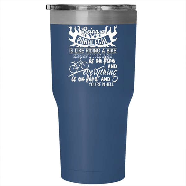 Being A Paralegal Tumbler 30 oz Stainless Steel, Riding A Bike Travel Mug