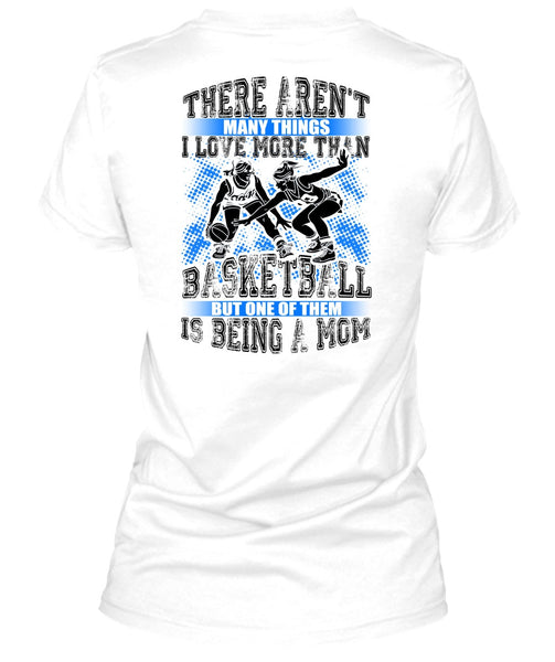 I Love More Than Basketball T Shirt, My Favorite T Shirt
