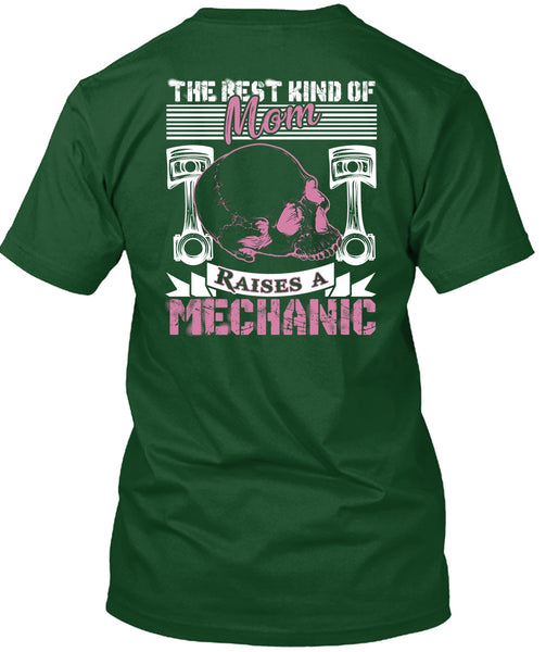 Mom Raises A Mechanic T Shirt, Being A Mechanic T Shirt