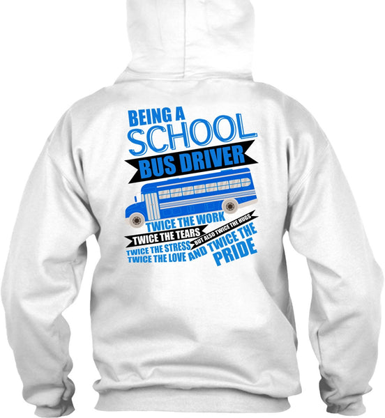 Being A School Bus Driver T Shirt, Being A Bus Driver T Shirt