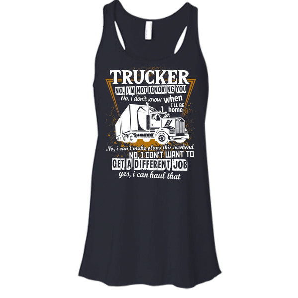 Trucker I'm Not Igoring You T Shirt, Coolest Trucker Tank Top