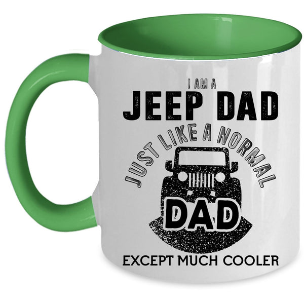 Cool Gift For Dad Coffee Mug, I Am A Jeep Dad Accent Mug
