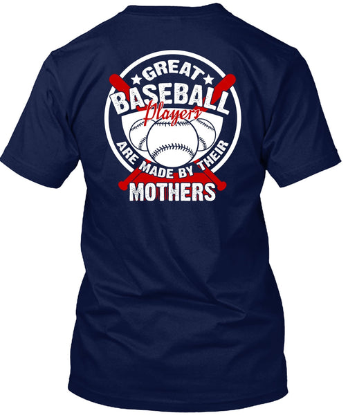 Great Baseball Player T Shirt, Being A Mother T Shirt