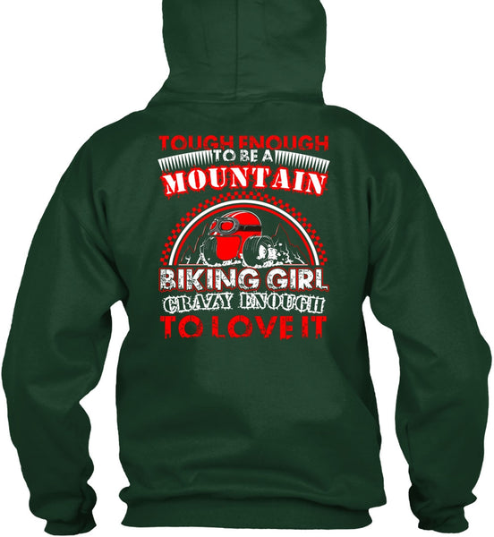 Mountain Biking Girl T Shirt, Crazy Enough To Love It T Shirt