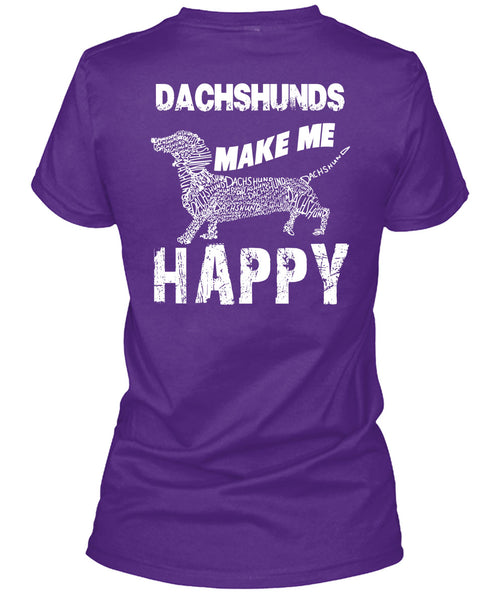 Dachshunds Make Me Happy T Shirt, I Love My Dog T Shirt