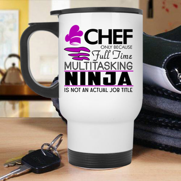 Actual Job Title T Shirt Travel Mug, Gift For Chef Mug