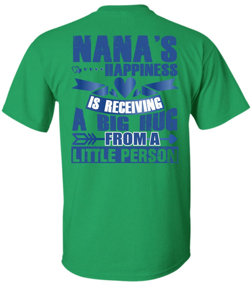 Nana's Happiness Is Receiving A Big Hug T Shirt, Being A Nana T Shirt