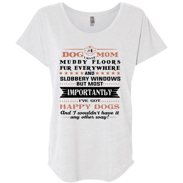 Dog Mom I Have Muddy Floors Fur Everywhere T Shirt, My Favorite T Shirt