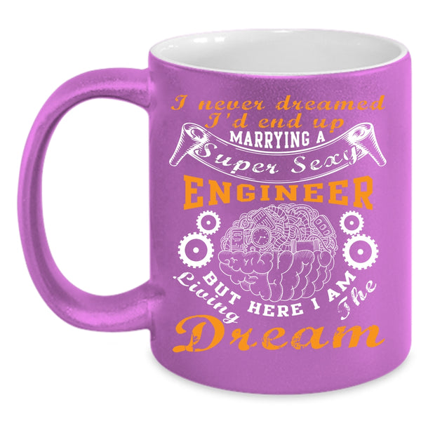 I'd End Up Marryingn Engineer Coffee Mug, I Love Engineer Coffee Cup