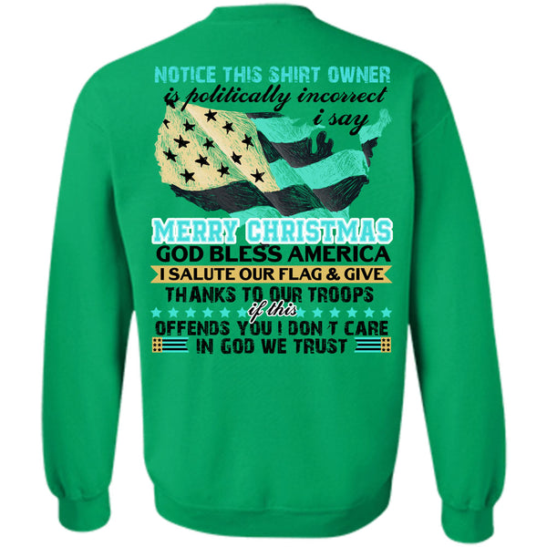 I Love Veteran T Shirt, I Say Merry Christmas Sweatshirt