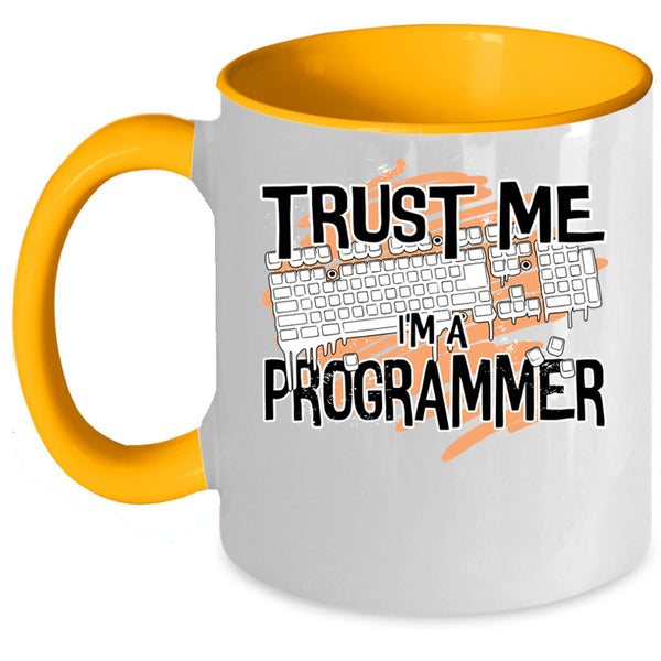 Awesome Programmer Coffee Mug, Trust Me I'm A Programmer Accent Mug