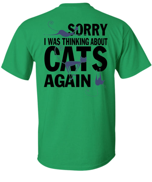 I Was Thinking About Cats Again T Shirt, I Love My Cats T Shirt