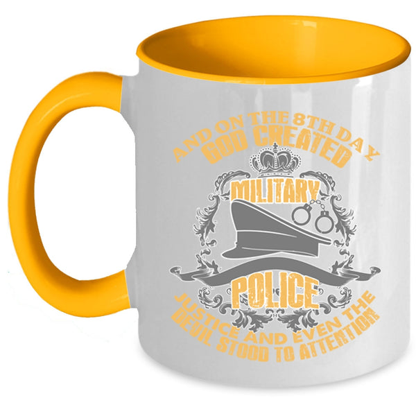 Cool Police Coffee Mug, On The 8th Day God Created Military Police Accent Mug