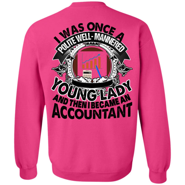 I Love Accountant T Shirt, I Became An Accountant Sweatshirt