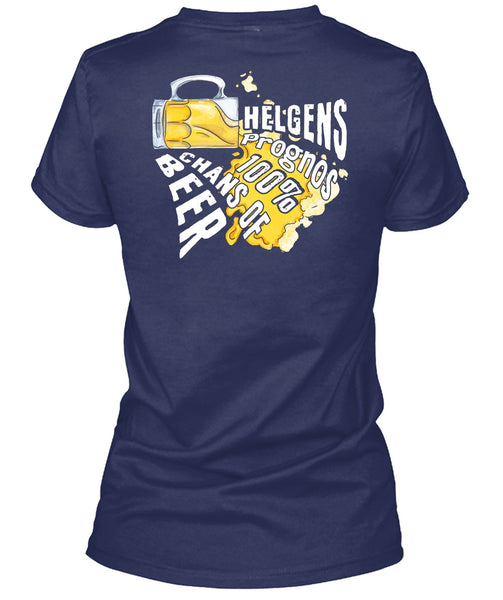 Helgens Prognos 100% Chans Of Beer T Shirt, My Favorite T Shirt