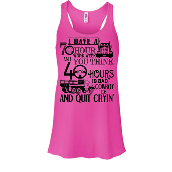 I Have A 10 Hour Work Week T Shirt, I'm A Trucker Tank Top