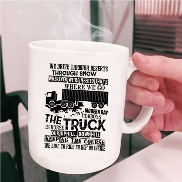 Funny Gift For Truckers Coffee Mug, The Truck Cup