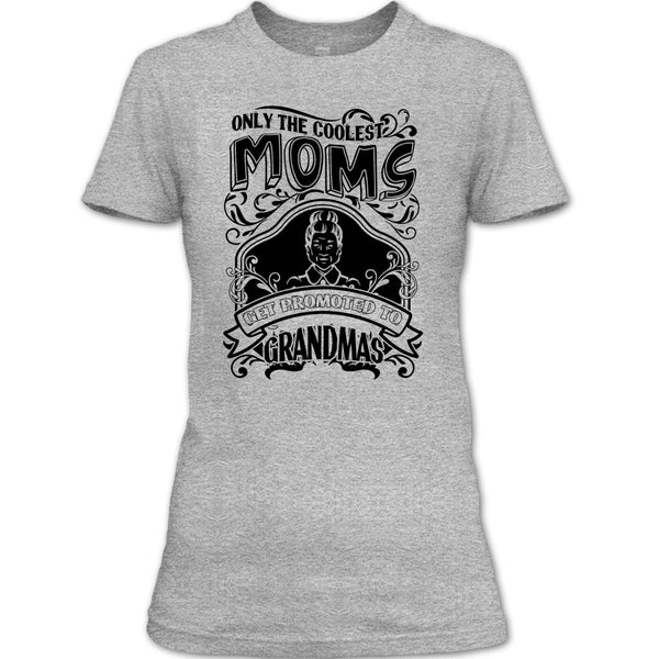 Coolest Moms T Shirt, Gift For Grandma T Shirt
