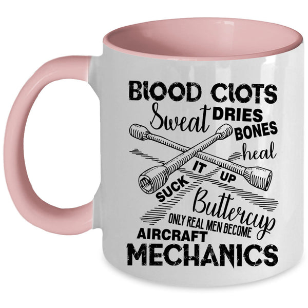 Cool Coffee Mug, Only Real Men Become Aircraft Mechanics Accent Mug