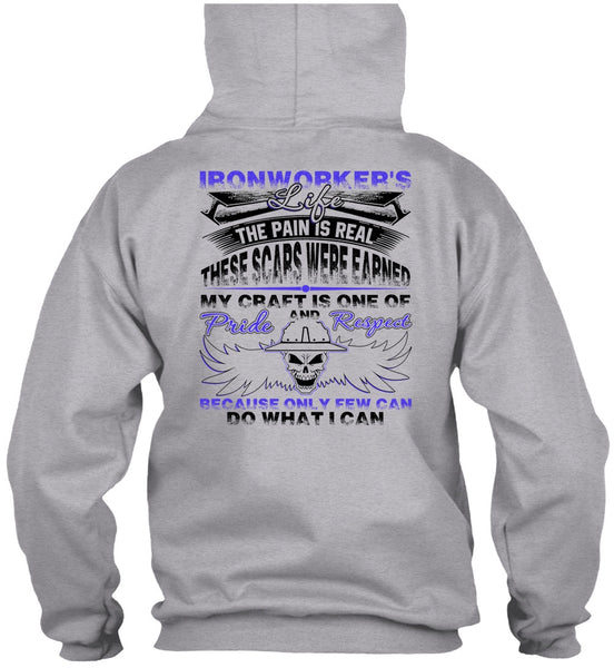 Ironworker's Life T Shirt, Being An Ironworker T Shirt
