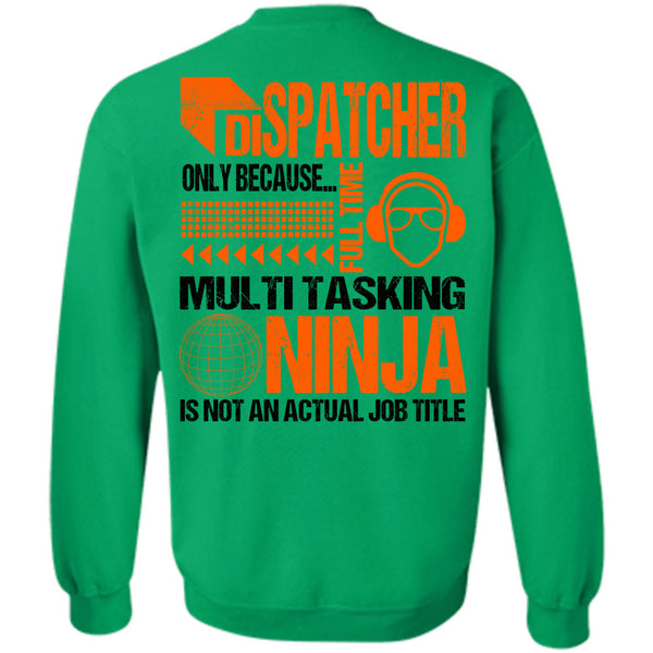 Being A Dispatcher T Shirt, Dispatcher Only Sweatshirt