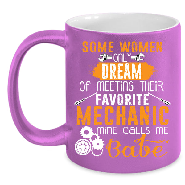 Meeting Their Favorite Mechanic Coffee Mug, Mine Calls Me Babe Coffee Cup
