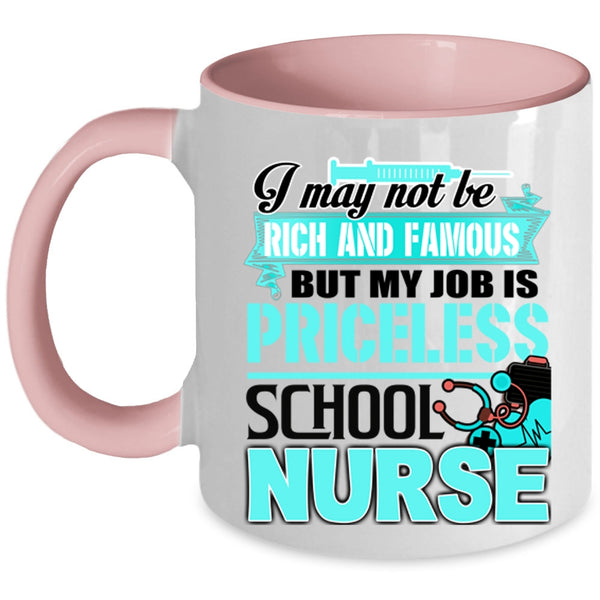 Cool School Nurse Coffee Mug, My Job Is Priceless School Nurse Accent Mug