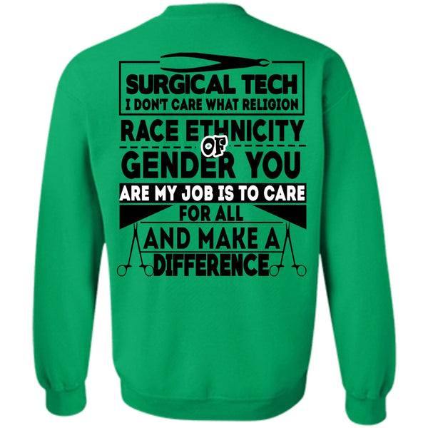 Being A Doctor T Shirt, Surgical Tech I Don't Care Sweatshirt