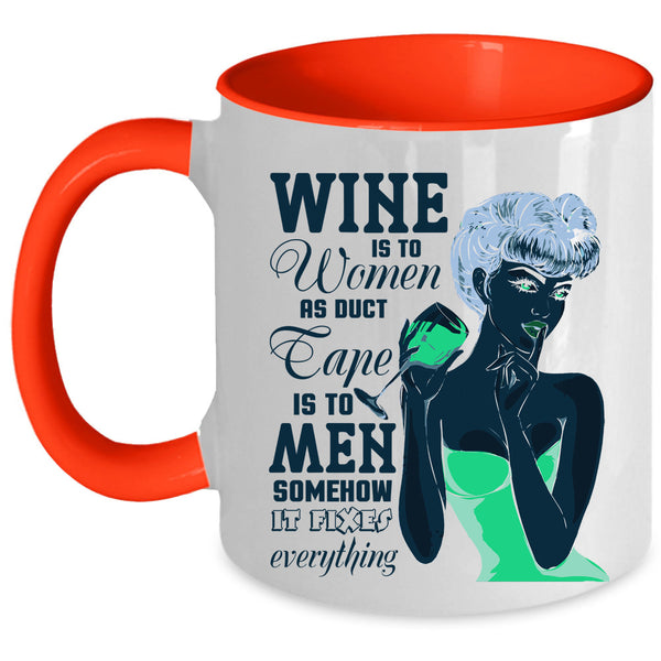 Cute Gift For Mom Coffee Mug, Wine Is To Women Accent Mug