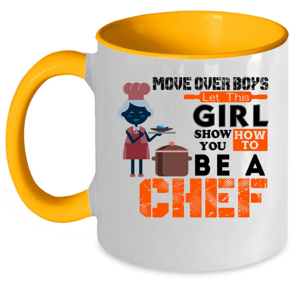 Gift For Wife Coffee Mug, This Girl Show You How To Be A Chef Accent Mug