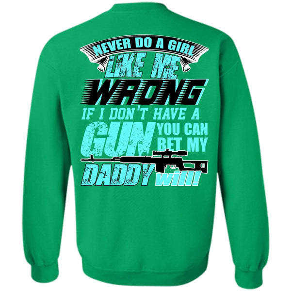 I Love Gunning T Shirt, You Can Bet My Daddy Will Sweatshirt