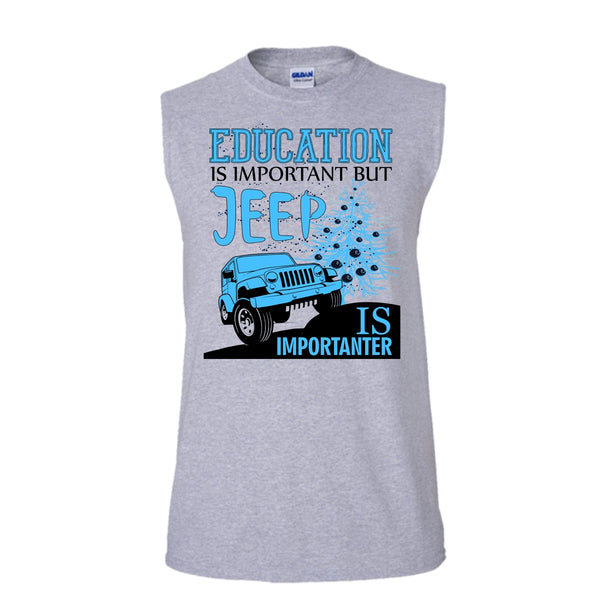 Education Is Important T Shirt, Cool Jeep Driver T Shirt, Awesome t-shirts (Men's Cotton Sleeveless)