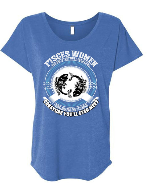 Pisces Women The Sweetest T Shirt, Loving Amazing T Shirt, Cool Shirt (Ladies' Triblend Dolman Sleeve)