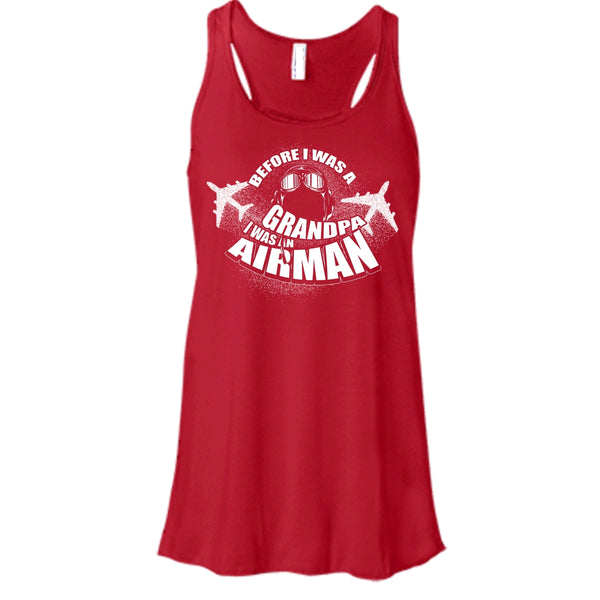 Before I Was A Grandpa T Shirt, I Was An Airman Tank Top