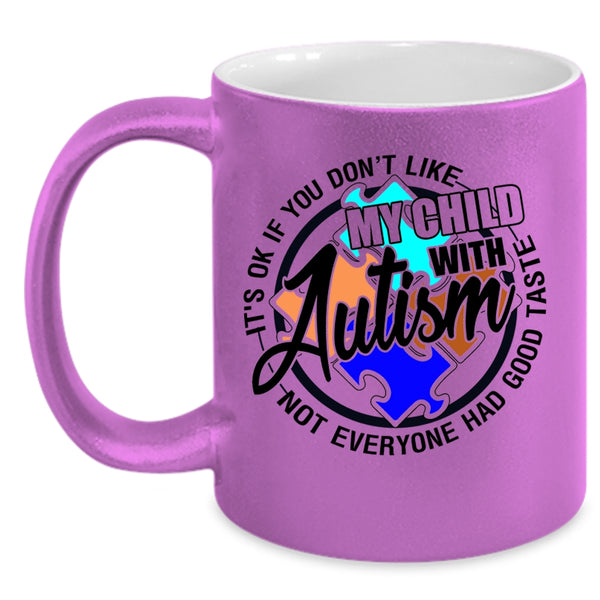 Awesome Autism Mom Coffee Mug, My Child With Autism Accent Mug