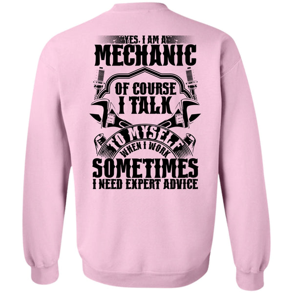 Being A Mechanic T Shirt, I Am A Mechanic Of Course Sweatshirt