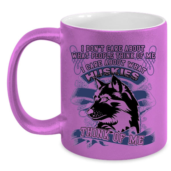 Funny Husky Coffee Mug, I Care About What Huskies Think Of Me Accent Mug
