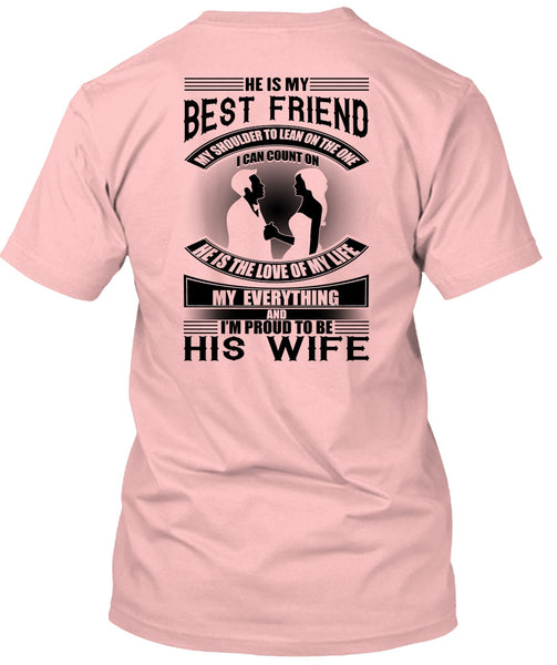 He Is My Best Friend T Shirt, I Love Wife T Shirt