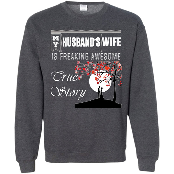 Freaking Awesome True Story T Shirt, Coolest Wife Sweatshirt