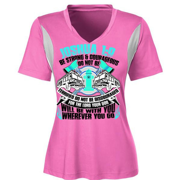 Strong And Courageous Do Not Be T Shirt, I Love Firefighter T Shirt, Awesome T-Shirts