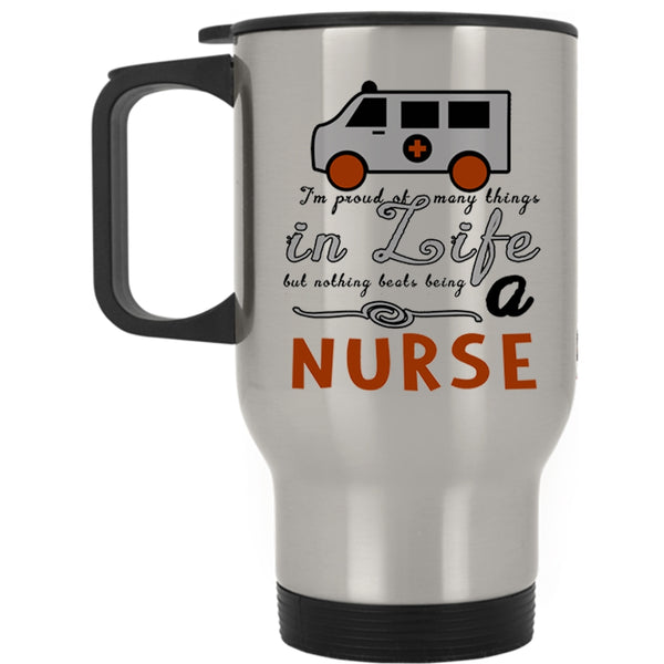 Funny Gift For Nurse Travel Mug, I Love Being A Nurse Mug